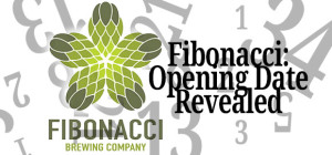 Fibonacci's Opening Date and Beer's Revealed!