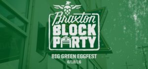 Braxton Is Throwing a Summer Block Party with The Big Green Egg!