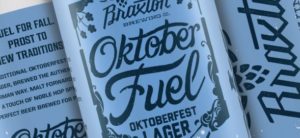 Braxton's Oktober Fuel Gets Packaged