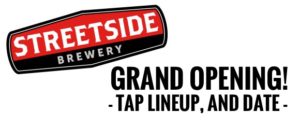 [UPDATED] Streetside Brewing's Opening Date and Taplist