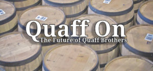 Quaff On!  The Future of Quaff Brothers In Cincinnati