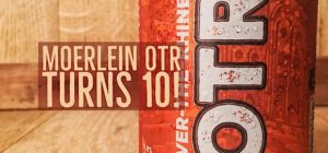 Moerlein's OTR Celebrates 10 Years