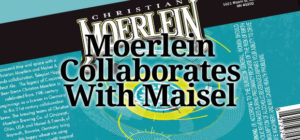 Moerlein And Maisel Collaborate - Of Course They Do!