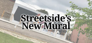 Streetside - It's Getting Prettier With A New Mural