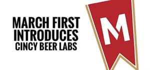 March First Brewing Adds “Cincy Beer Labs” For Homebrewers