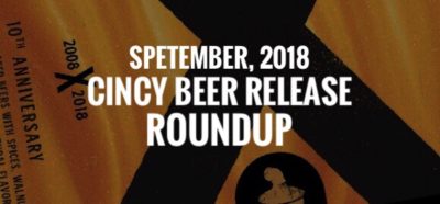 Cincinnati Beer Release Roundup - September, 2018