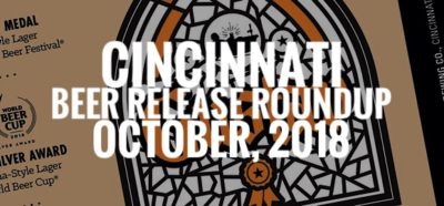 Cincinnati Beer Release Roundup - October, 2018