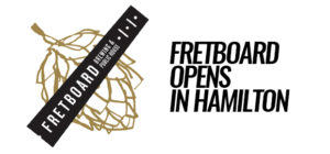 Fretboard's Second Location Opens In Hamilton.  Meet The Fretboard Brewery and Public House.