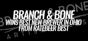 Branch And Bone Is The Best New Brewer In Ohio According To This Year's RateBeer Best