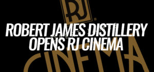 Robert James Distilling Opens Their 'RJ Cinema' Taproom