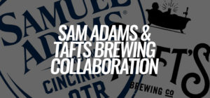 Sam Adam's Teams Up With Taft's To Brew Limited Collaboration Beer - A Dunkel Lager