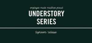 MadTree's Understory Series