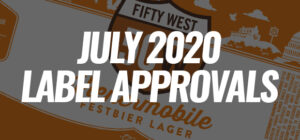 July 2020 Label Approvals