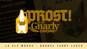 Prost! LA Aleworks' Orange Tabby Lager