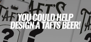 Taft's Wants YOU To Help Design A Six Pack.