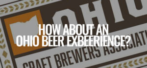 The Ohio Craft Brewers Association Kicks Off ExBEERiences Auction