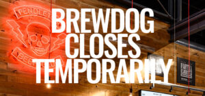 BrewDog Closes Cincy Taproom Temporarily