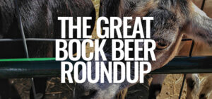 The Great Cincinnati Bock Beer Roundup - 2021