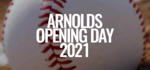 Opening Day At Arnold's
