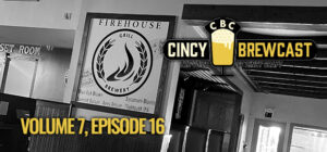 Volume 7, Episode 16 - Firehouse Grill And Brewery On A Quiet Summer Night