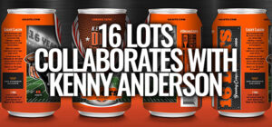 16 Lots Goes Dey Drinkin' With Kenny Anderson In New Collaboration