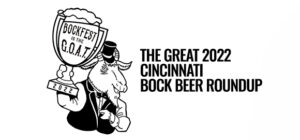 The Great Cincinnati Bock Beer Roundup [For 2022]
