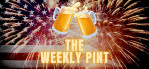 The Weekly Pint - Episode 175 - Surprise!  It's An Early Weekly Pint!