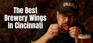 The Gnarly Gnome scarfs down a buffalo wing, while on a quest to answer what brewery makes the best wings in Cincinnati.